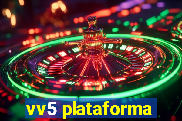 vv5 plataforma